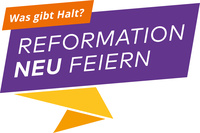 Logo "Reformation neu feiern: Was gibt Halt", lila und Gelb